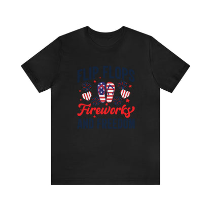 Flip Flops, Fireworks, and Freedom 4th of July Unisex Tee