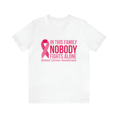 Cancer Awareness Shirt | Cancer Walk Shirt | Breast Cancer Shirt | Cancer Shirt | Unisex Male & Female Tee Shirt