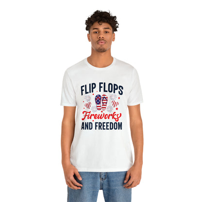 Flip Flops, Fireworks, and Freedom 4th of July Unisex Tee